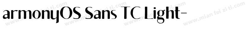 armonyOS Sans TC Light字体转换